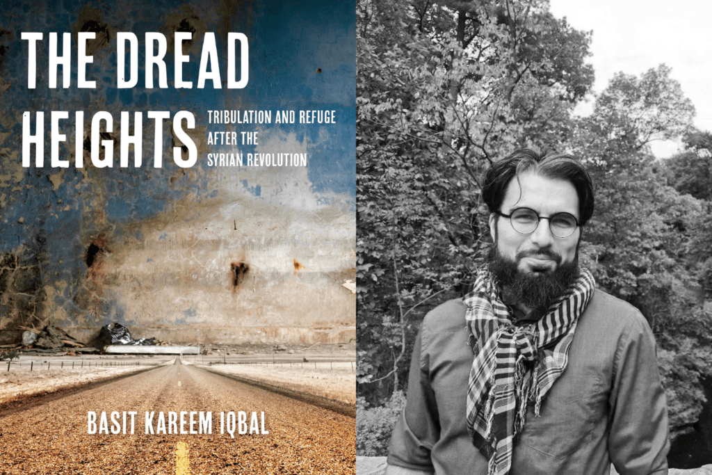 Book Talk The Dread Heights Tribulation and Refuge after the Syrian Revolution